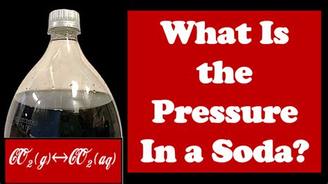 coke bottle pressure test|co2 in soda bottles.